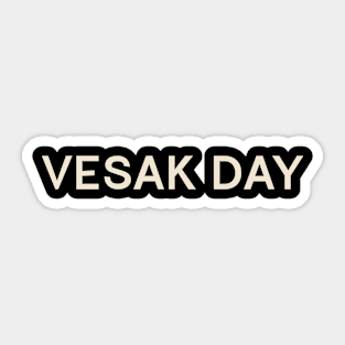 Vesak On This Day Perfect Day Sticker